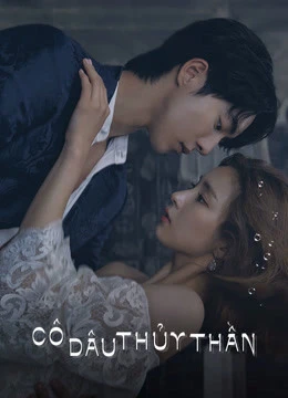 Cô Dâu Thủy Thần-Jung Soo-jung | The Bride of Water God-Jung Soo-jung (2017)