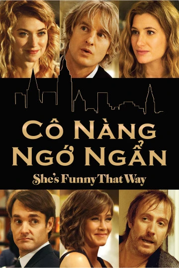 Cô Nàng Ngớ Ngẩn | She's Funny That Way (2014)