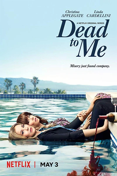 Coi như đã chết (Phần 1) | Dead to Me (Season 1) (2019)