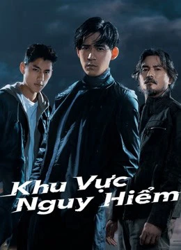 Khu Vực Nguy Hiểm | Danger Zone (2021)