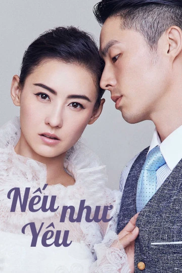 Nếu Như Yêu | Love Won't Wait (2018)