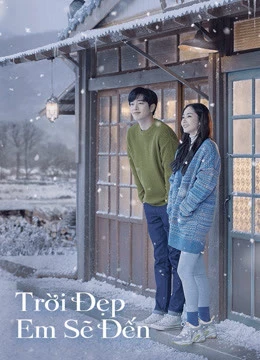 Trời Đẹp Em Sẽ Đến | When the Weather Is Fine (2020)